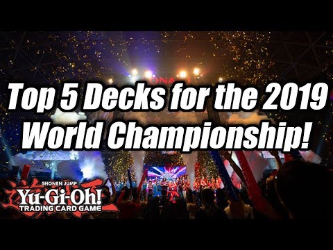 Yu-Gi-Oh! Top 5 Decks for the World Championship 2019!