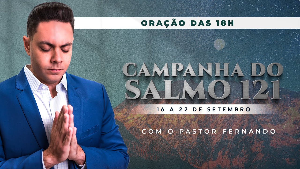 🌙ORAÇÃO DA NOITE - 16/09/2024 I CAMPANHA DO SALMO 121 @PrFernandoBranco