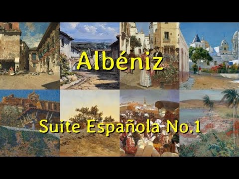 Albéniz - Suite Española No.1, Op. 47