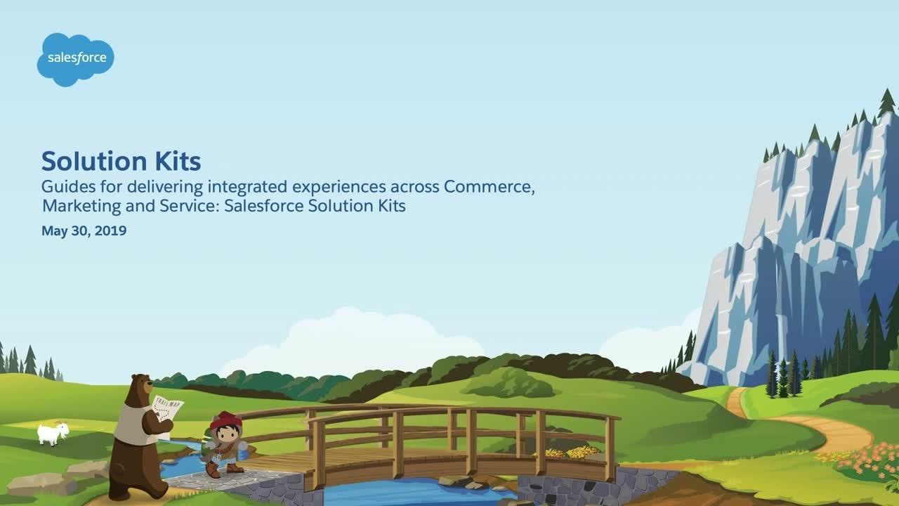 Guides for Delivering Integrated Customer Experiences Salesforce Solution Kits