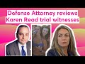 Defense Attorney reviews Karen Read trial witnesses