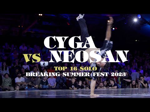 Cyga vs Neosan ▷ Top16 BREAKING SUMMER FEST 2023