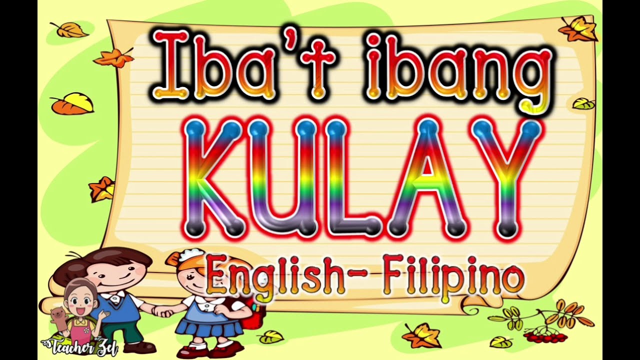 Putar video IBA'T IBANG KULAY (ENGLISH-FILIPINO TRANSLATIONS) @Teacher Zel sekarang IBA'T IBANG KULAY (ENGLISH-FILIPINO TRANSLATIONS) @Teacher Zel