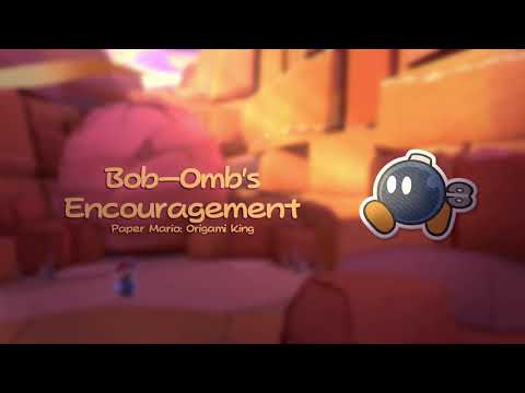 Bob-omb's Encouragement - Origami King [Chill Remix]
