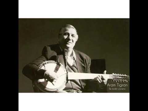 Aram tigran— Re bidin çiyano