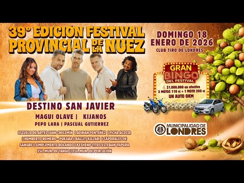 39° FESTIVAL PROVINCIAL DE LA NUEZ - LONDRES - BELEN, CATAMARCA