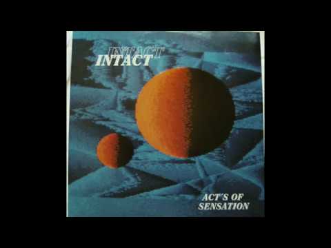 Intact - Act's Of Sensation (Techno Version) 1990