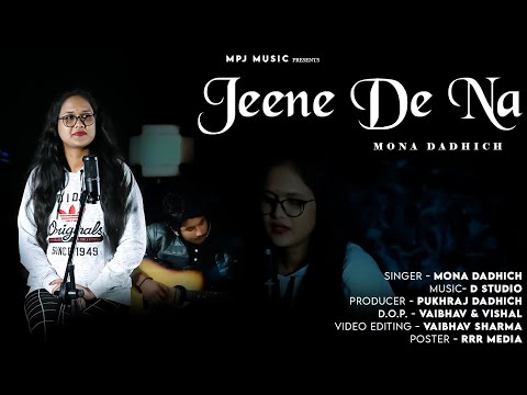 Jeene De na | Mona Dadhich | New Song 2023