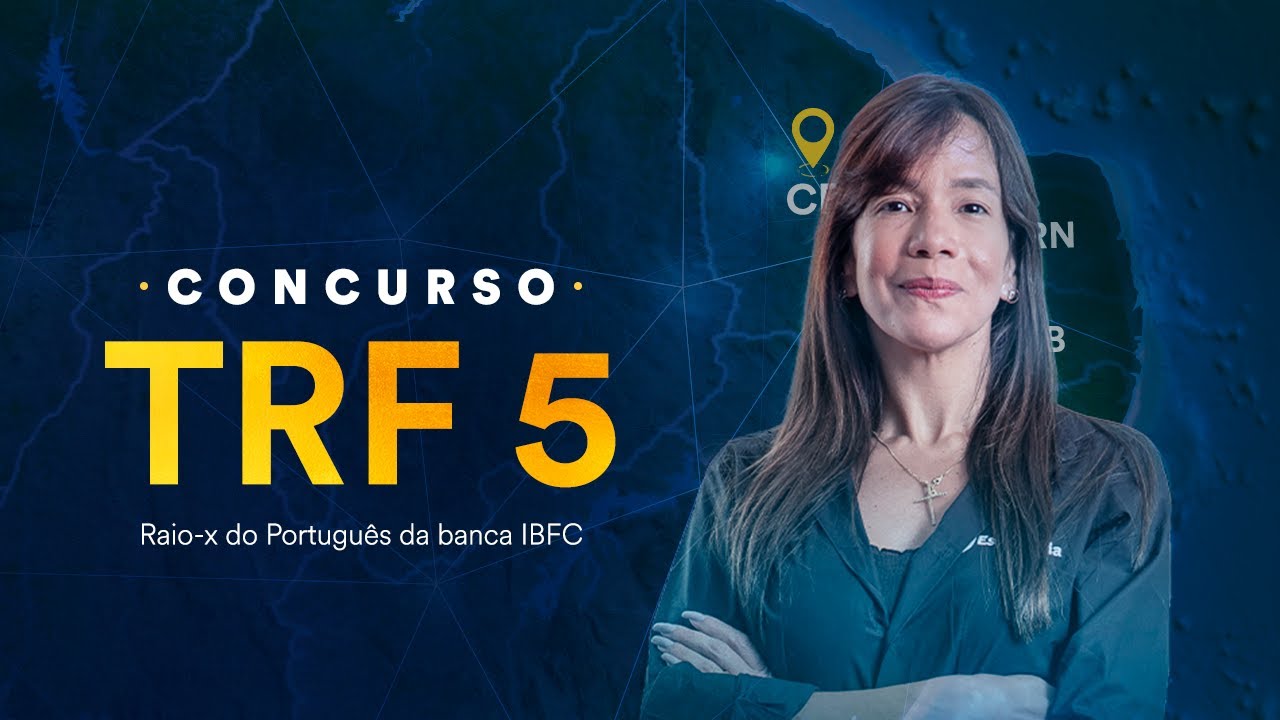 Concurso TRF 5: Raio-x do Português da banca IBFC