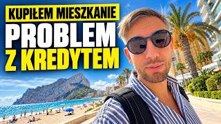 Trzecie mieszkanie w Hiszpanii i problem z bankiem!