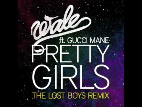 Wale ft Gucci Mane - Pretty Girls (The Lost Boys Remix)