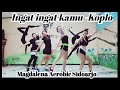 Ingat Ingat Kamu Senam Aerobic Senam Kreasi