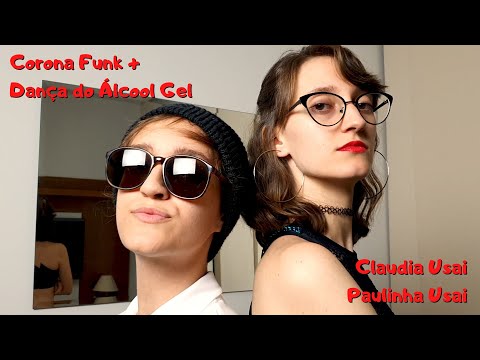 Corona Funk + Dança do Álcool Gel (Paródia) - Claudia Usai e Paulinha Usai