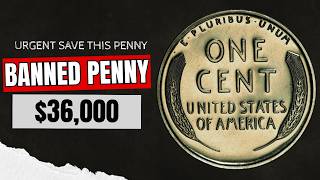 Don’t Spend These Top 2 Banned Penny Worth $36,000 (Check Your Pocket Change)