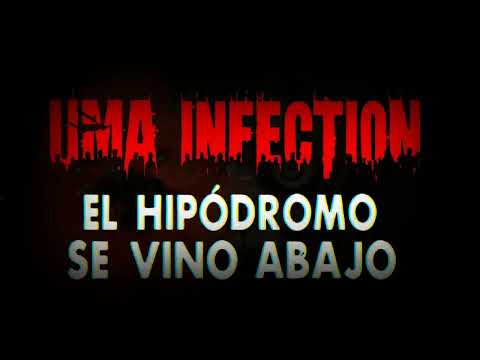 UMA INFECTION , ESTA VEZ , EL HIPODROMO SE VINO ABAJO