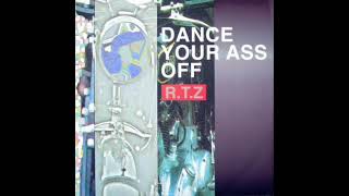 RTZ - Dance Your Ass Off (Return to Zero Mix)