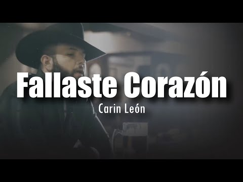 [LETRA] Carin León - Fallaste Corazón