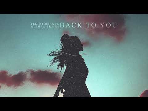 Elliot Berger & Laura Brehm - Back To You