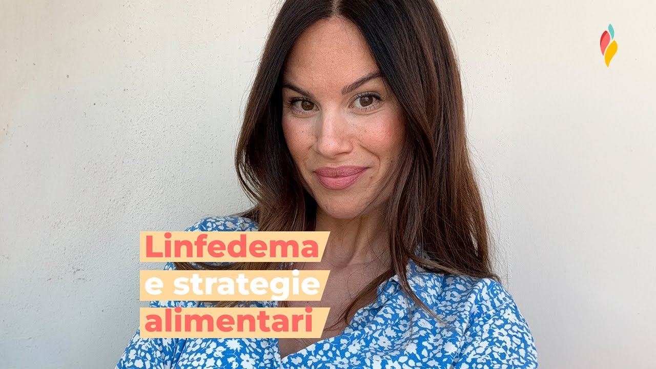 Clea Allocca - Linfedema e strategie alimentari