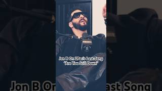 Jon B On Tupac’s Last Song Are You Still Down