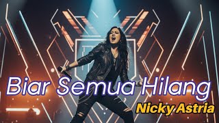 Download lagu BIAR SEMUA HILANG // NICKY ASTRIA // COVER VERSI ROCK mp3