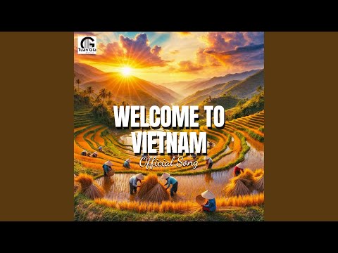 Welcome To VIETNAM (Original Song)