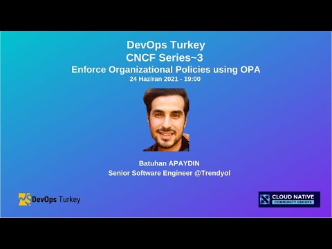 CNCF Series #3 Enforce Organizational Policies using OPA