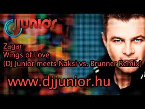 Zagar - Wings of Love (DJ Junior meets Naksi vs. Brunner Remix)