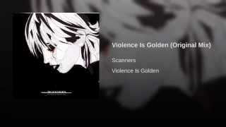 Violence Is Golden (Original Mix)