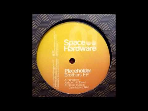Placeholder - Don't U Know (Jacob Korn Remix)