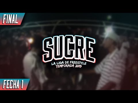 RITTER VS Z3  - FINAL - FECHA I - SUCRE LIGA DE FREESTYLE 2019