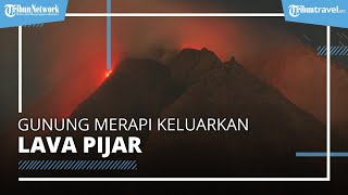 Tunjukkan Aktivitas Vulkanik Tinggi, Gunung Merapi Keluarkan Lava Pijar