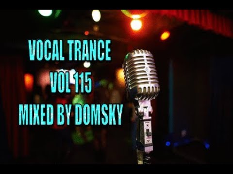 VOCAL TRANCE VOL 115 MIXED BY DOMSKY