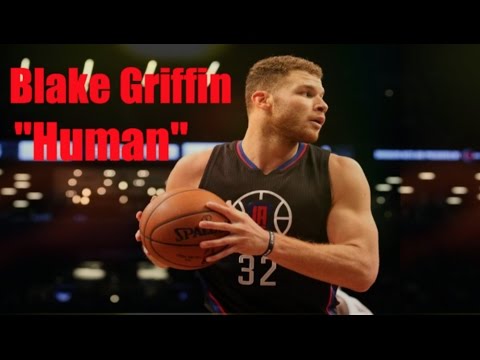Blake Griffin Mix | "Human" ᴴᴰ