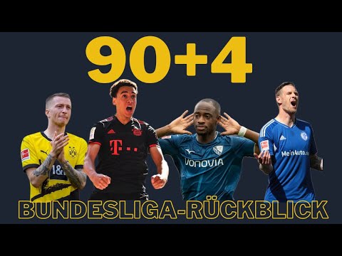 90+4 - Der Bundesligarückblick / Saison 2022/23