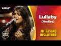 Lullaby | Medley - Anitha Shaiq Unshakeable - Music Mojo Season 6 - Kappa TV