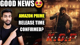 Kgf Chapter 2 Free OTT Release Time | Kgf Chapter 2 Free OTT Release Date | Kgf 2 Amazon Prime Free