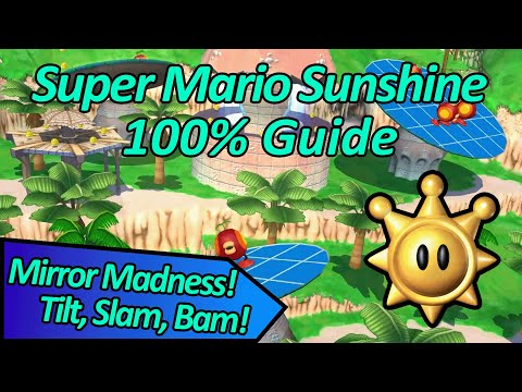 Mirror Madness! Tilt, Slam, Bam! - Super Mario Sunshine 100% Guide