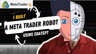 Creating a Profitable Trading Bot in MetaTrader with ChatGPT!