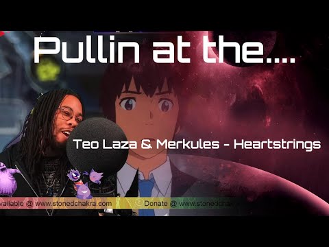 Stoned Chakra Reacts!!! Teo Laza & Merkules - Heartstrings