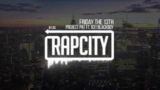 Project Pat ft. 931 Blackboy - Friday The 13th