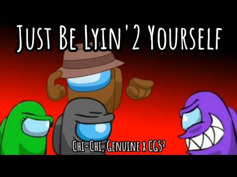 [REUPLOADED] Mashup | Chi-Chi, Genuine x CG5² - Just Be Lyin'2 Yourself | @Blubeans513