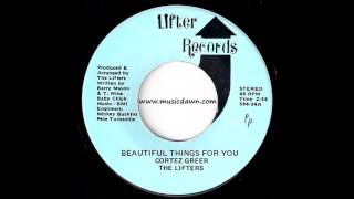 Cortez Greer & The Lifters - Beautiful Things For You [Lifter] 70's Soul 45