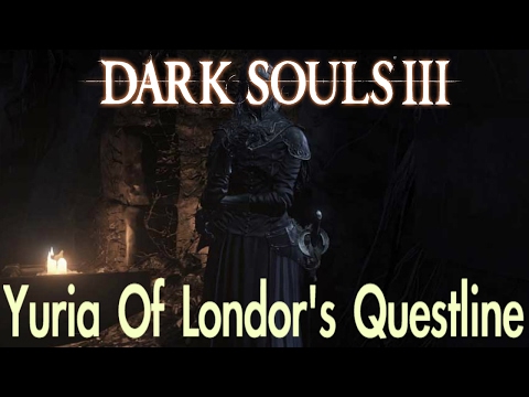 Dark Souls 3 - Yuria's Questline (FULL NPC QUEST WALKTHROUGH w/ COMMENTARY)
