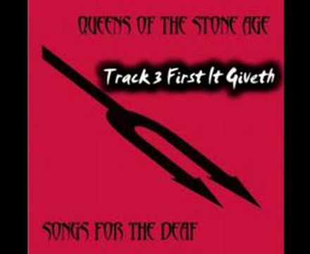 Queens Of The Stone Age - First It Giveth