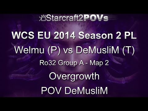 SC2 HotS - WCS EU 2014 S2 PL - Welmu vs DeMusliM - Ro32 Group A - Map 2 - Overgrowth - DeMusliM