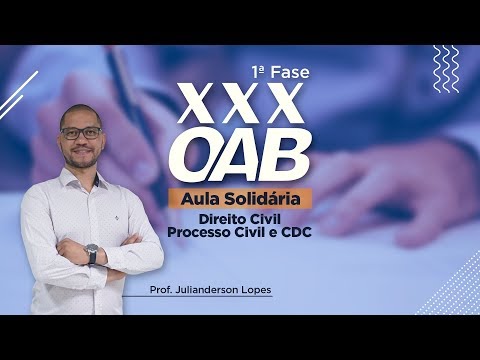 OAB XXX - 1ª Fase - Aula Solidária - Direito Civil