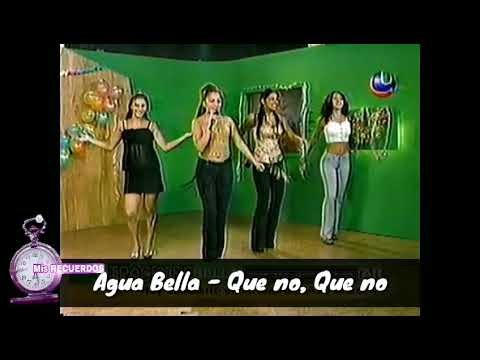 Que No Que No - Agua Bella