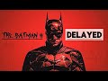 The Batman 2 Delay: What Likely Happened