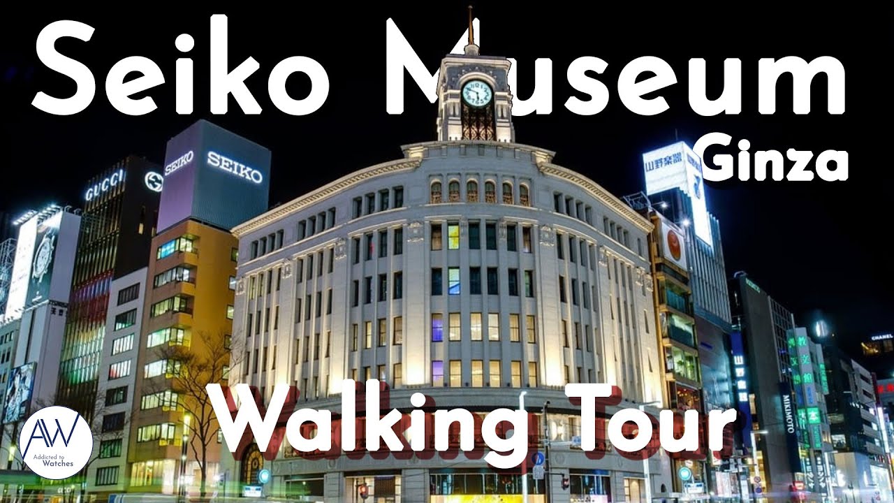 Seiko Ginza Museum Walking Tour